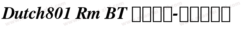 Dutch801 Rm BT 普通西方字体转换